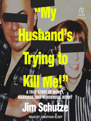 cover image of "My Husband's Trying to Kill Me!"